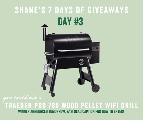 Shane's 7 days of giveaways - Day #3 - Win a Traeger pro 780 wood pellet wifi grill. Winner announced 7/18/24